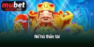 nổ hũ thần tài