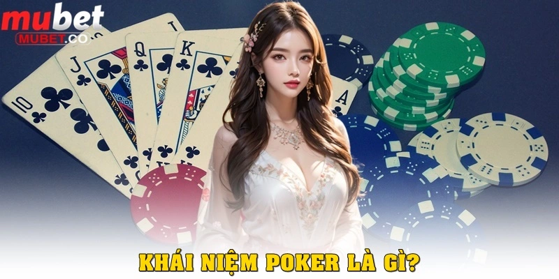 Poker là gì?